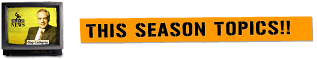THIS SEASON TOPICS!!